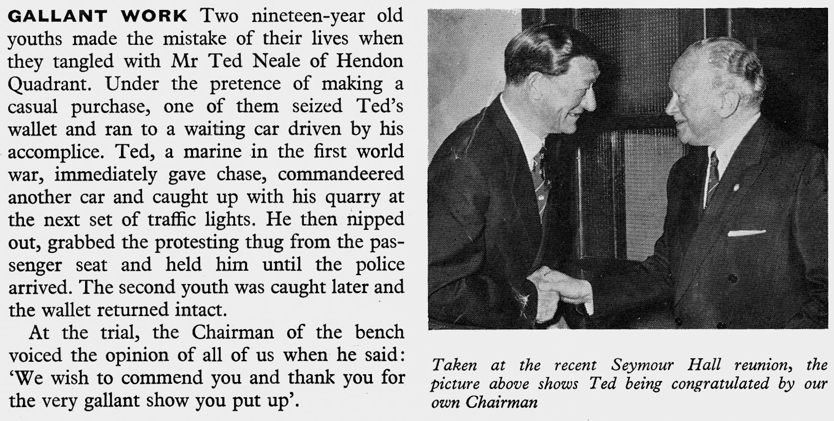 1959 Ted Neale of Hendon Quadrant receives congratulations for bravery. (Express News October)