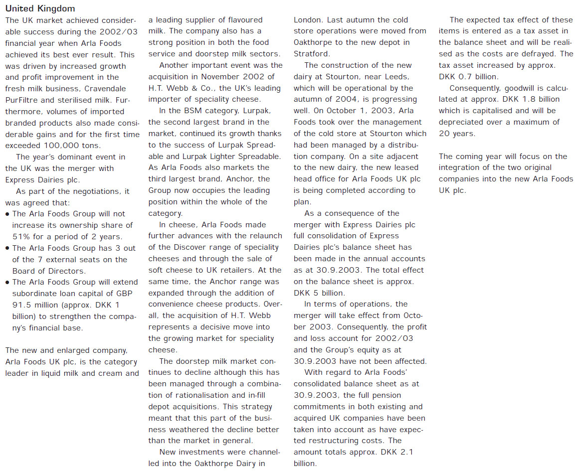 2003 Arla Foods report highlights the UK Division with its best ever financial results following the merger with Express Dairies plc. (Extract from Arla Foods Annual Report)