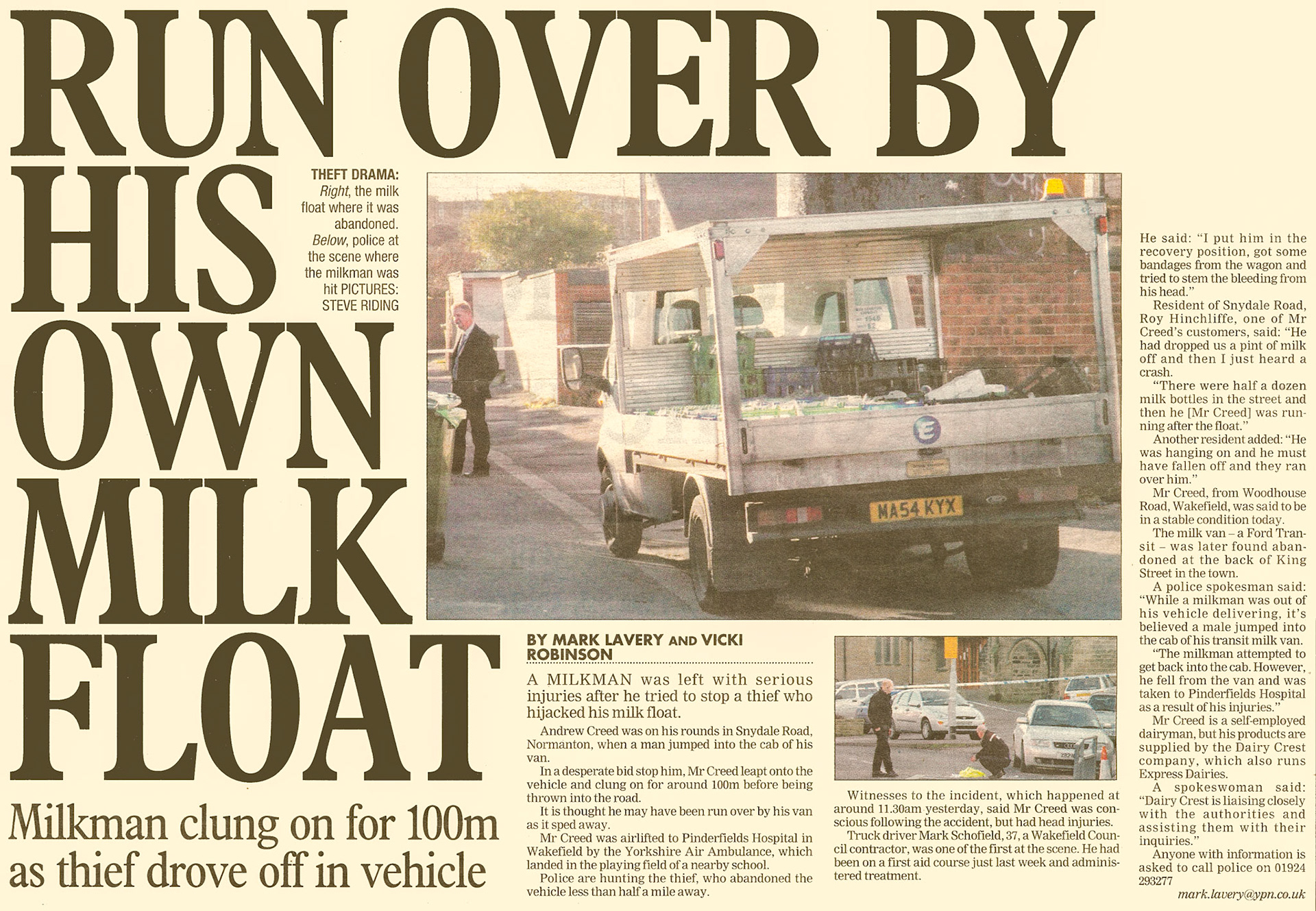 2007 Wakefield Dairy Crest/ Express franchise milkman Andrew Creed injured after a thief drove over him in Ford Transit van when he was trying to prevent the crime. (Courtesy Paul Luke)