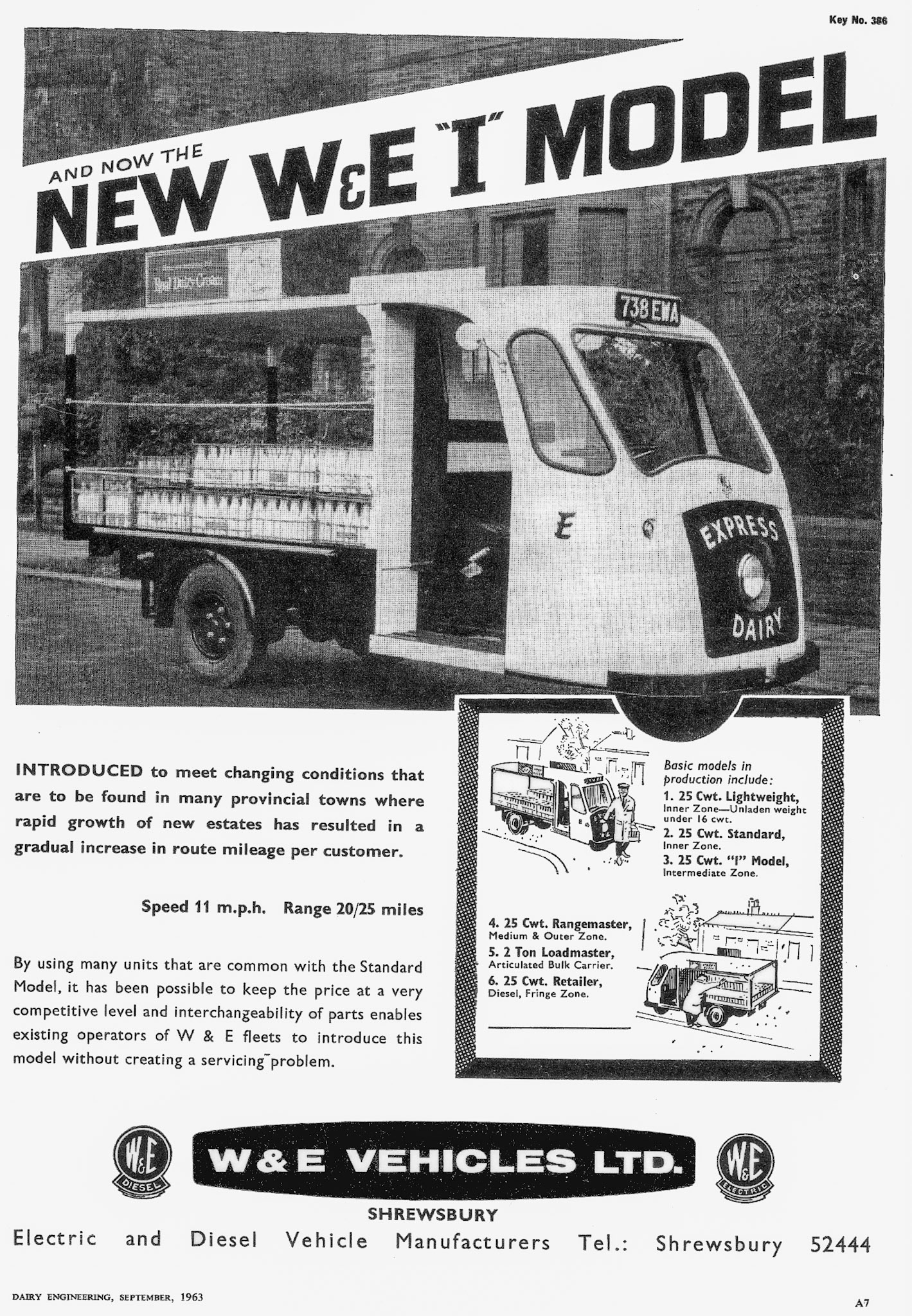 1963 New Electric Milk Float from W&amp;E, Shrewsbury Hilary Mccluskey comments "My family's dairy business was BOWYERS DAIRY at Shirley. We purchased two of these Wales &amp; Edwards milk floats in the same year. They were easy to drive and my Uncle and I drove them to the local weigh bridge for weighing before registration. One had to pass a test to be able to drive them, but the licence issued then enabled you to drive a car - there was obviously a queue from our roundsmen to take the test! The law was later changed. Bowyers’ Dairy sold out to Express Dairy on July 4th 1964 and me along with it! Then followed 30 happy years with Express Dairy and Express Foods. I ended my time working in Ruislip as Express Foods Group Payroll Manager. Hilary Bowyer. (Became McCluskey in 1991). Dairy Engineering journal. (Courtesy Paul Luke)