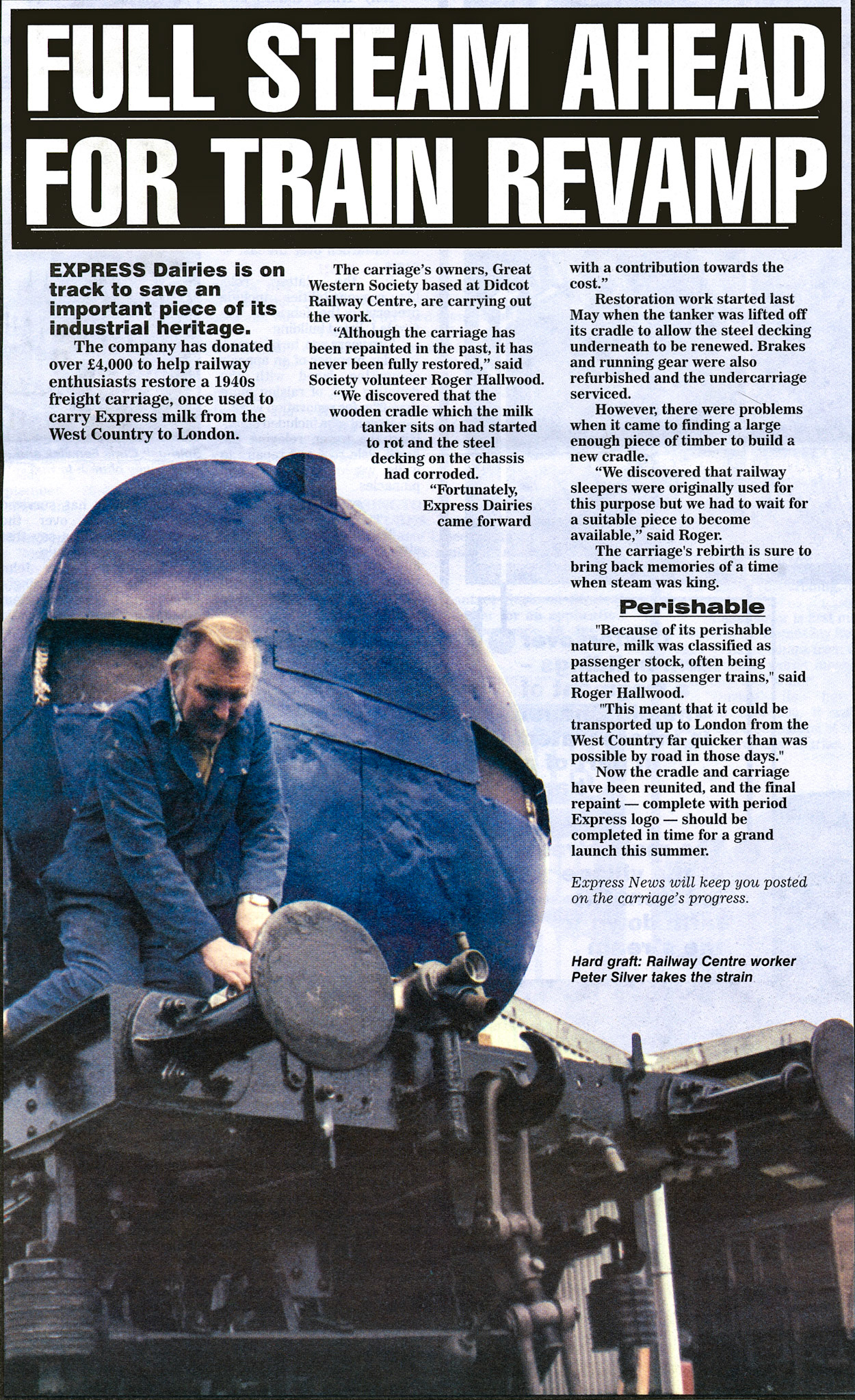 2000 Express Dairies donate £4000 to help restoration of a 1940s rail tanker at Didcot Railway Centre. (Express News April, courtesy Paul Luke)