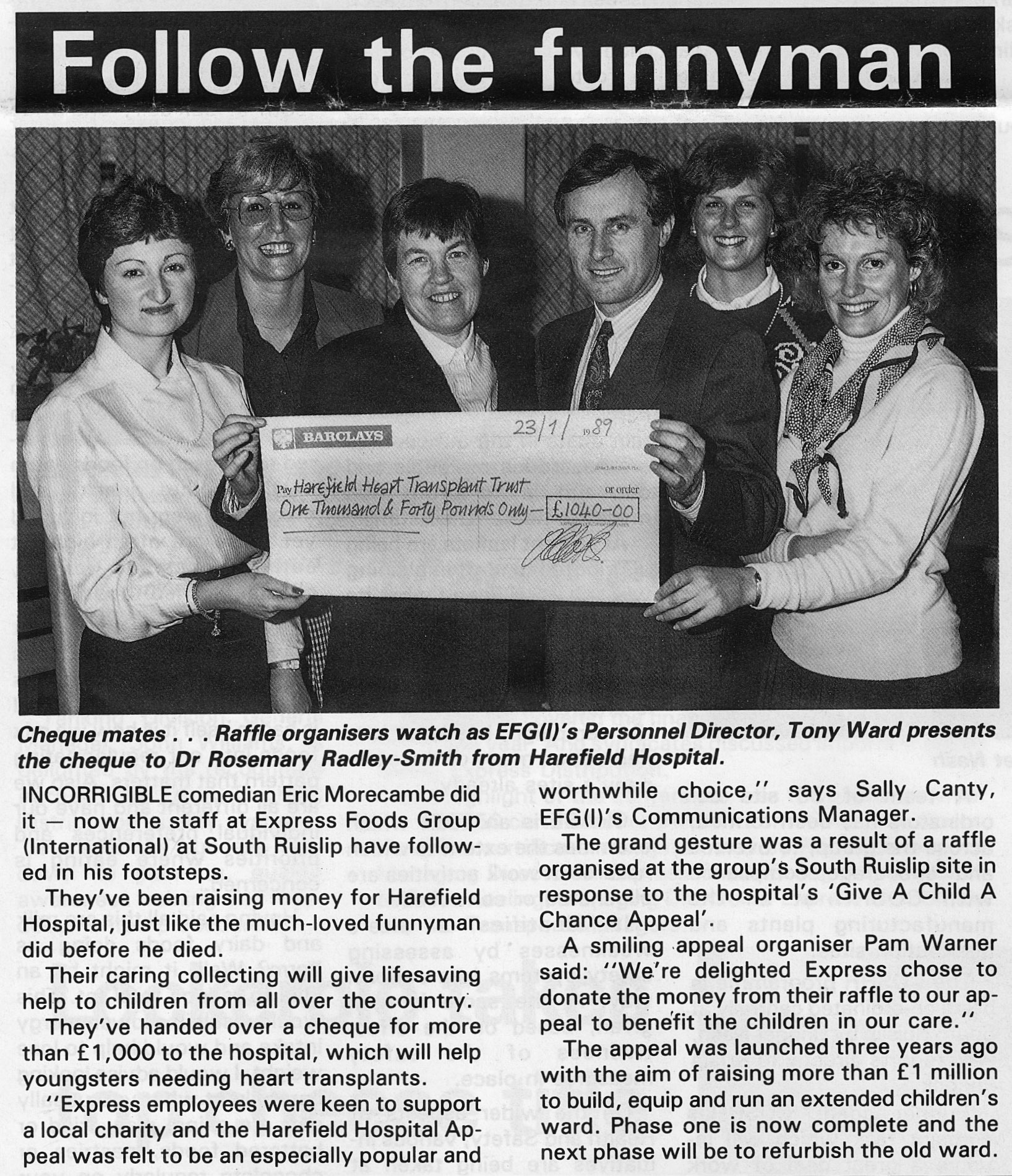 1989 South Ruislip staff organise raffle and raise more than £1000 for Harefield Hospital.