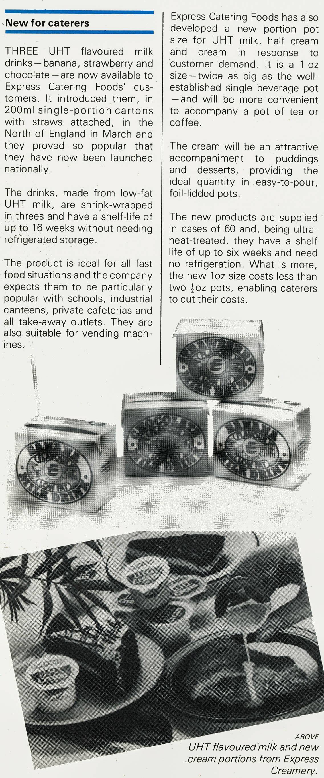 1982 New Catering Foods packs of UHT Flavoured Milk and portion pots of milk and cream. (Express News Summer)