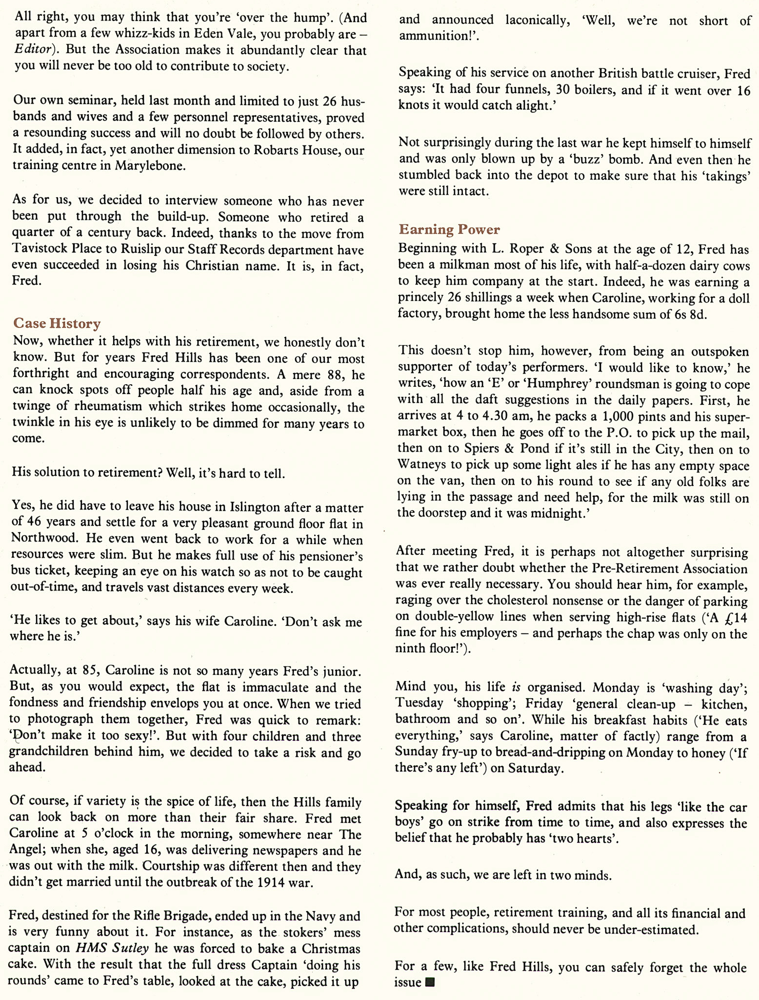 1977 Fred Hills started with L. Roper and Sons in 1901 and is featured in this article about Pre-retirement sessions at Robarts House. (Express News Spring)
