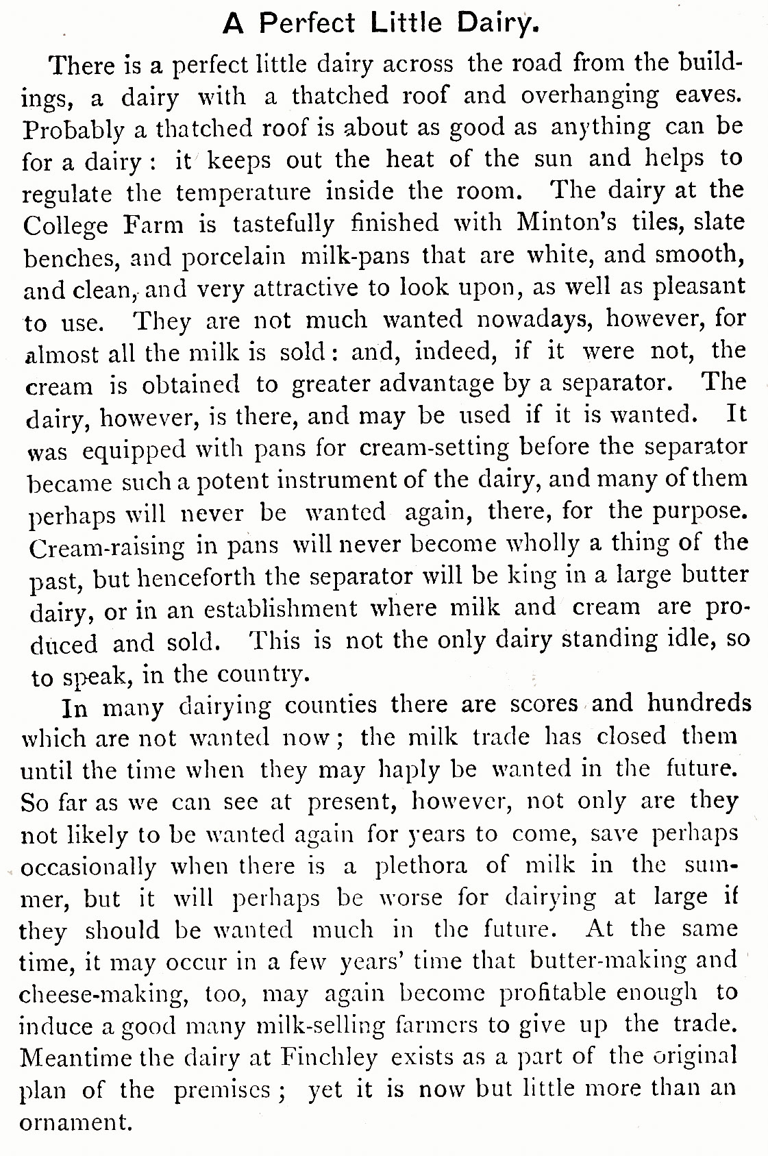 1896 "An Ideal Dairy Farm' Chapter 1 of 'British Dairying' by Prof. J.P. Sheldon, Second Edition.