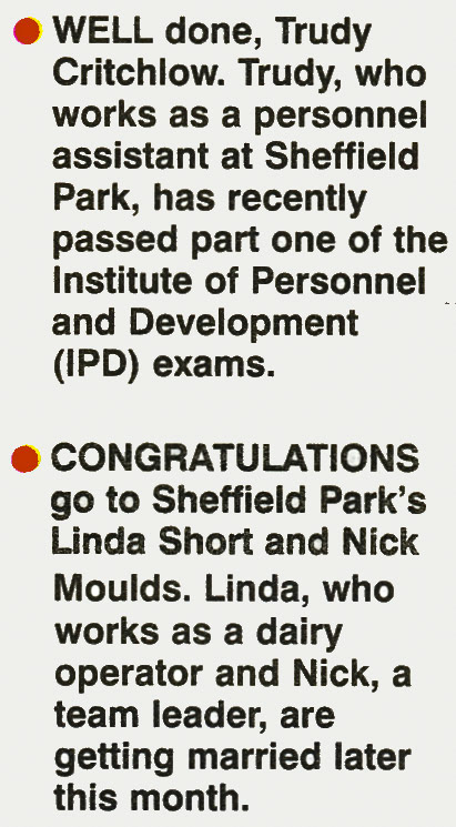 1998-Sheffield Park personnel assistant Trudy Critchlow achieves exam success, and Linda Short and Nick Moulds are congratulated about their forthcoming marriage. (Courtesy August Express News, Mark Hudson)