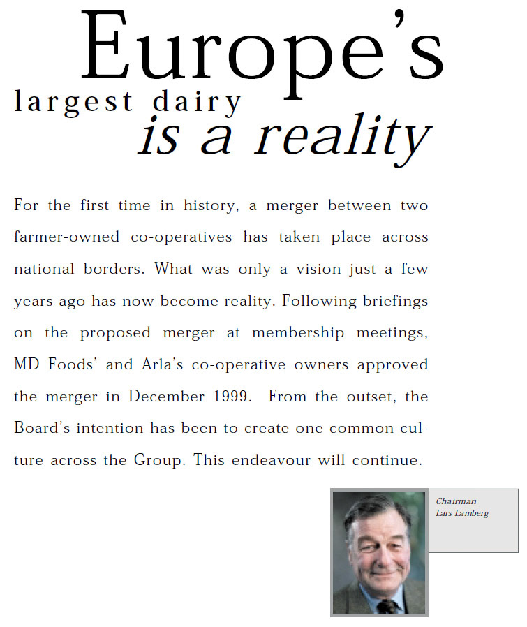 2000 Arla Foods first annual report after merger with MD. (Extract from Arla Foods Annual Report)