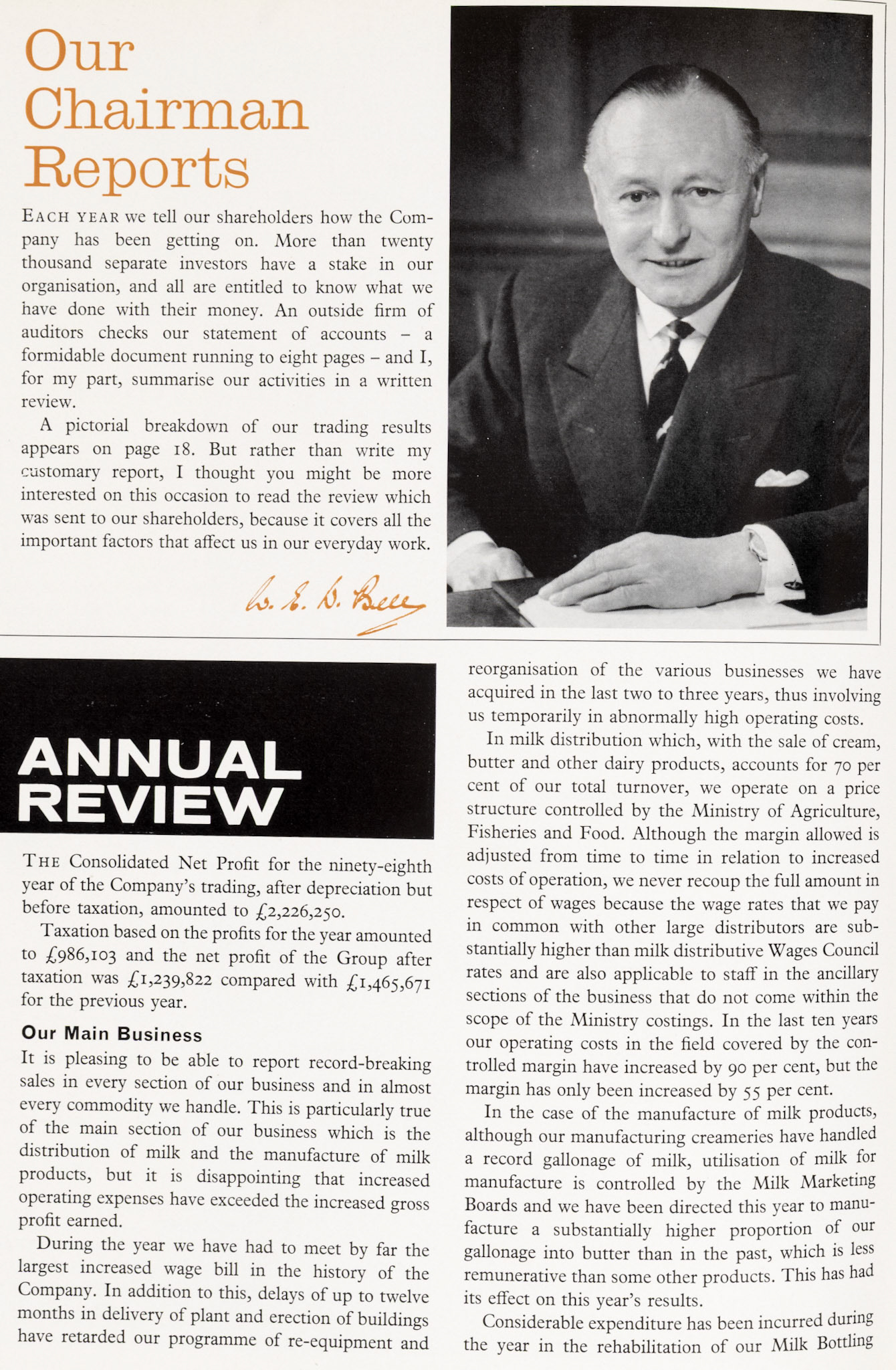 1962 W.E.D. Bell's annual report to shareholders, and staff with net profits after tax of £1.24m, record sales but increased costs. Higher butter production required by the MMB reduced creamery income. Retail expansion in the south of Scotland, re-equipment of Mitcham Foods, Goldhanger Fruit Farms, Spiers &amp; Pond and an increase in the number of Premier Supermarkets to 30 are highlighted.  (Express News Autumn)