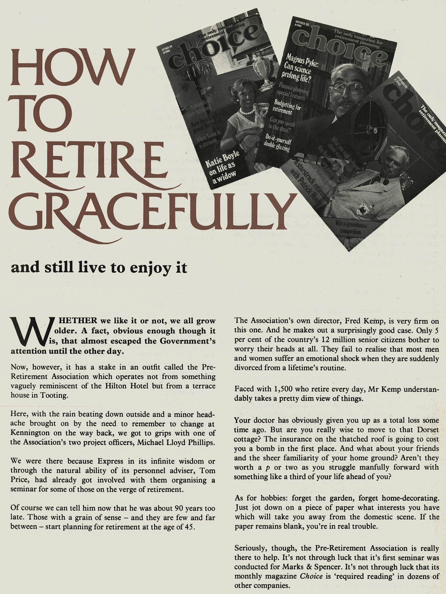 1977 Fred Hills started with L. Roper and Sons in 1901 and is featured in this article about Pre-retirement sessions at Robarts House. (Express News Spring)