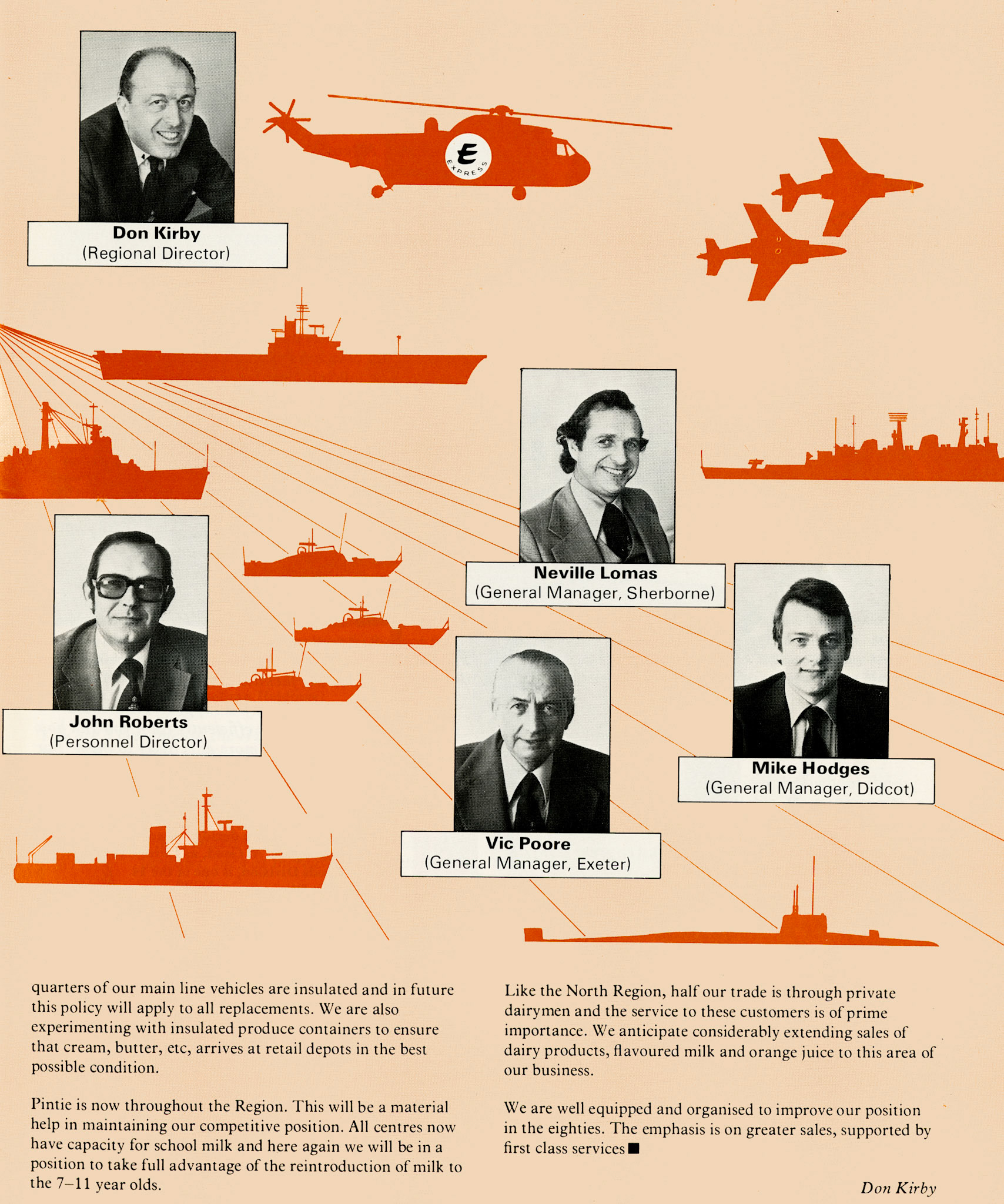 1978 Western Region reorganised following the acquisition of Bideford and Cricket Malherbie Dairies. Here are Don Kirby, John Roberts, Neville Lomas, Vic Poore and Mike Hodges. (Express News Summer)