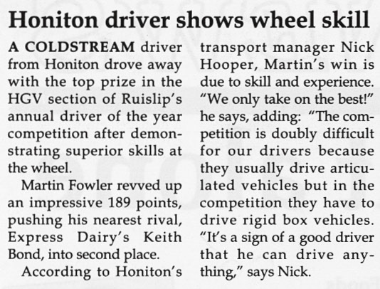 1991 Martin Fowler from Honiton Coldstream wins the Driver of the Year Competition. Martin Fowler comments "My claim to fame". Bert Moon adds "Nick Hooper-nice guy good transport manager"