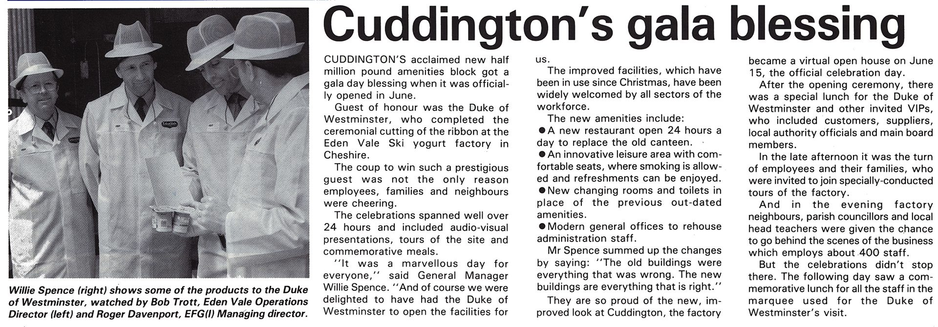 1989 Cuddington Amenities Block opened by the Duke of Westminster. Chris Knight comments "I wasn't allowed to go to the first meal when the Duke was there; as team leader I had to keep the line running. However, the next day I left the line and went to the meal and the six on our table had a great laugh-Willie Spence came to see what was going on and after the speech came and joined us"