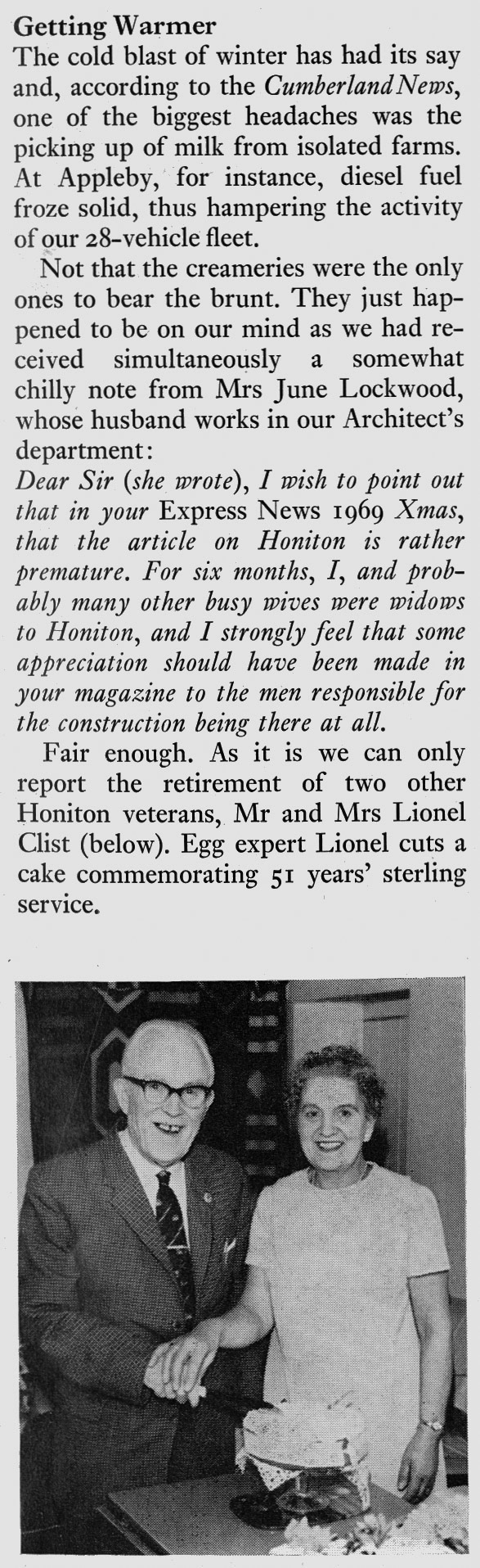 1970 Appleby struggle with the cold winter, and June Lockwood (Architect Austin Lockwood's wife) laments her husband's absence during construction of Honiton Creamery. Meanwhile Lionel Clist retires from Honiton Egg Dept. (Express News Spring)
