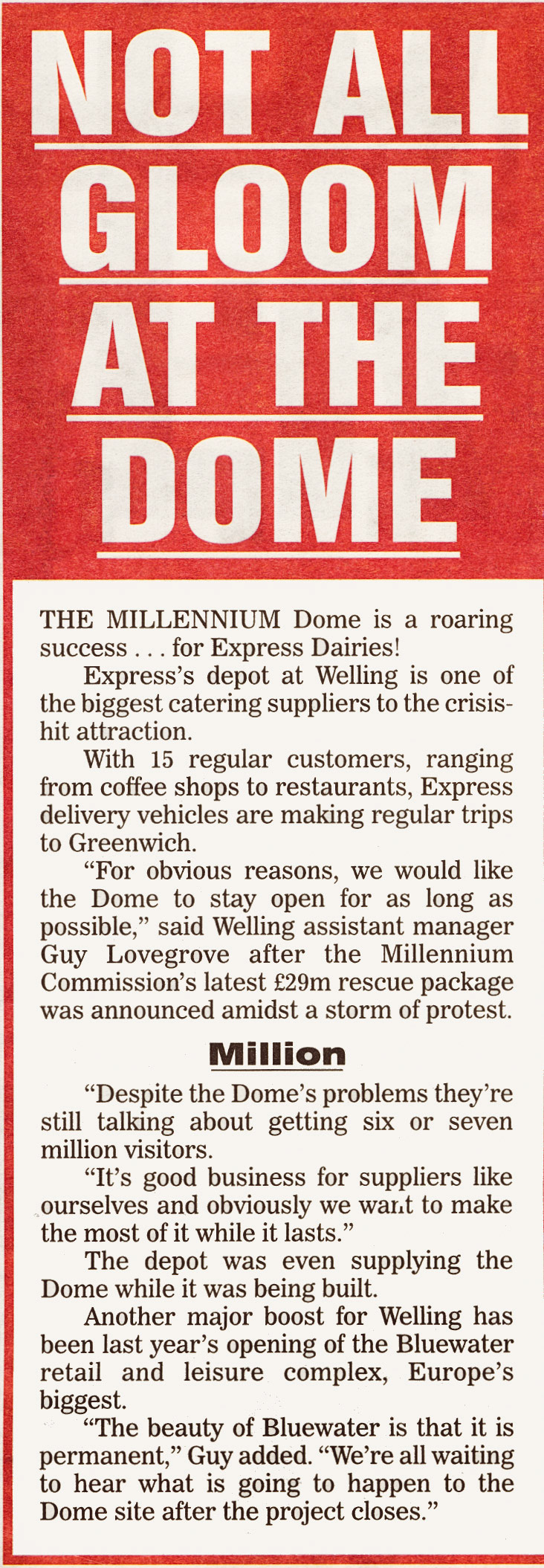 2000 Welling Assistant Manager Guy Lovegrove discusses extra trade from the Millennium Dome and Bluewater. (Courtesy Michael Aldread)