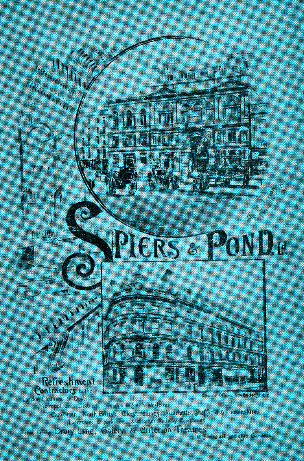 1880's ? Spiers &amp; Pond advertisement featuring The Criterion in Piccadilly Circus and  their offices in New Bridge Street, Blackfriars. (From Express Story 1864 - 1964)