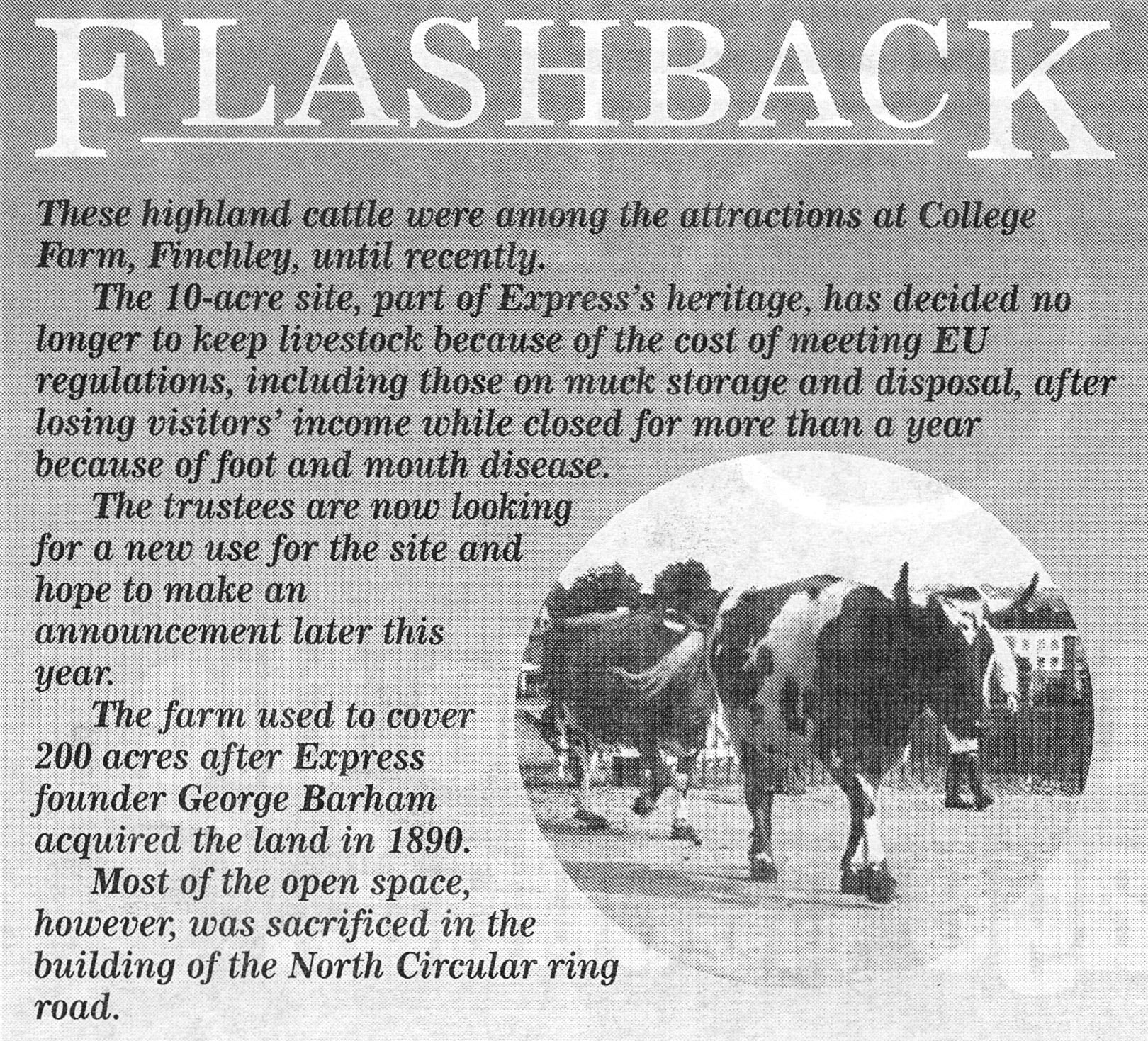 2003 College Farm will no longer keep cattle following loss of income during the foot and mouth outbreak, and cost of meeting new hygiene regulations. (Express News February, courtesy Paul Luke)