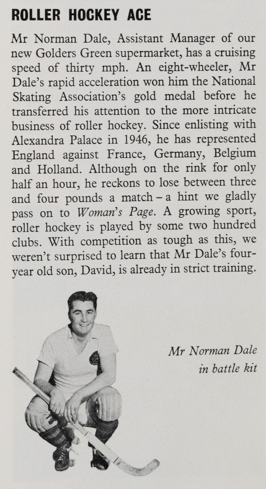 1957 Norman Dale, Premier Supermarket Assistant Manager at Golders Green, has represented GB at roller hockey. (Express News Autumn)