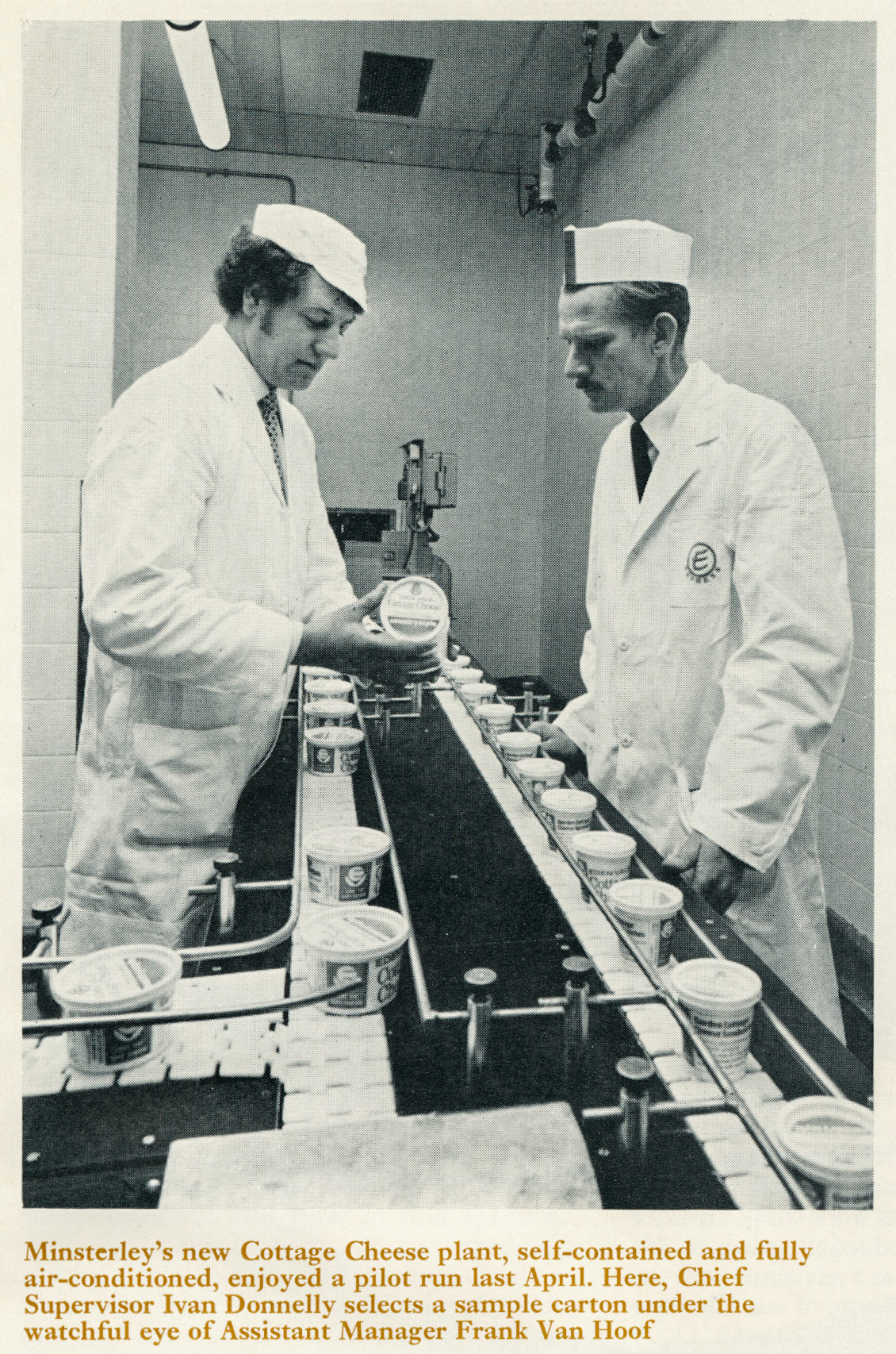 1971 New Cottage Cheese plant pilot run with Chief Supervisor Ivan Donnelly and Assistant Manager Frank Van Hoof