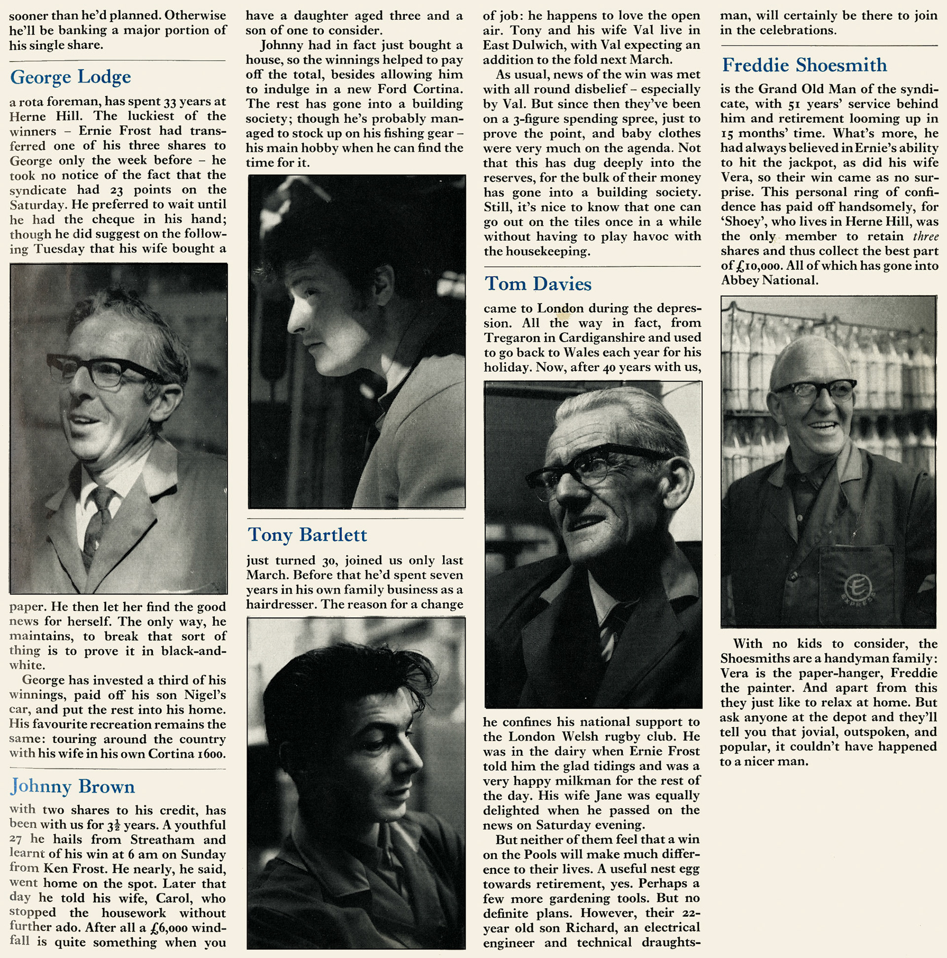 1969 Herne Hill Pools syndicate win the jackpot, split nine ways. Ernie Frost, John Webb, Ken Frost, Bill Wade, George Lodge, Johnny Brown, Tony Bartlett, Tom Davies and Freddie Shoesmith. (Express News Christmas)