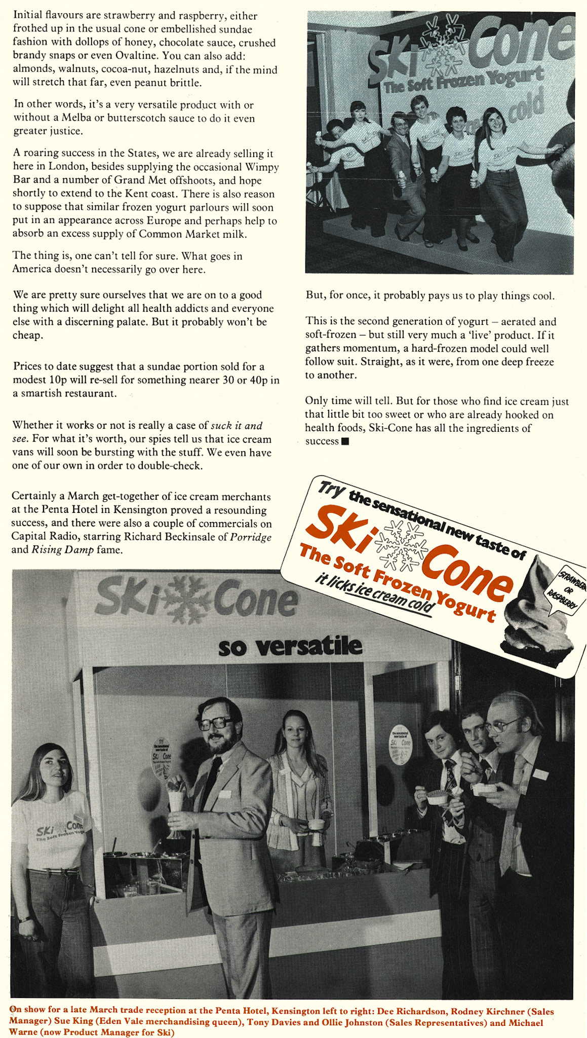 1977 Ski frozen yogurt trial. Ron Iles comments "Myself and a few colleagues were in Ruislip doing trials on producing sugar syrup from whey when they were trialling this." (Express News Summer)