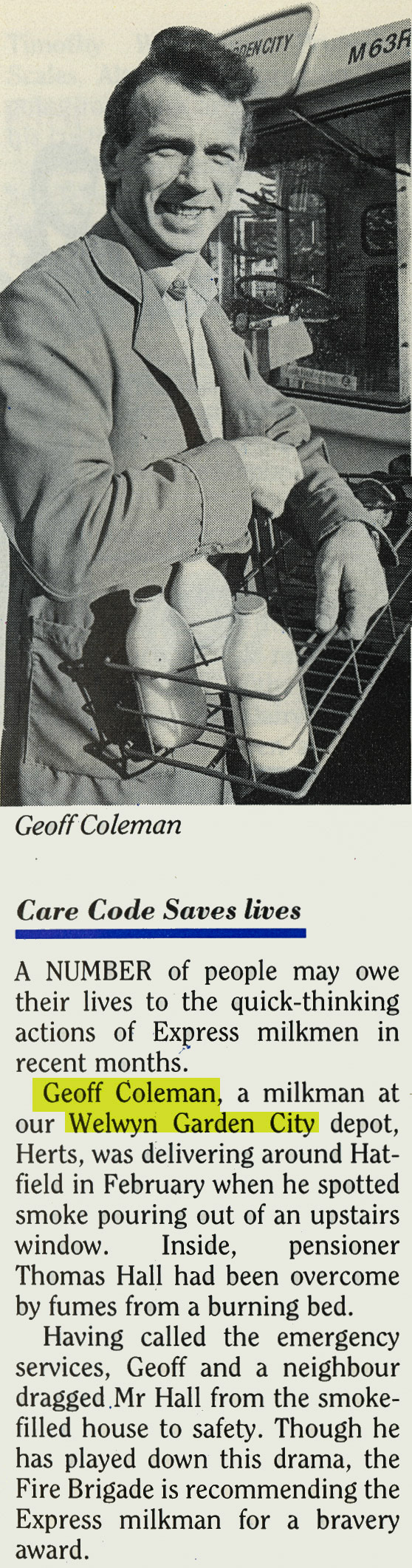 1988 Welwyn Garden City milkman Geoff Coleman is recommended for a bravery award. (August Express News)
