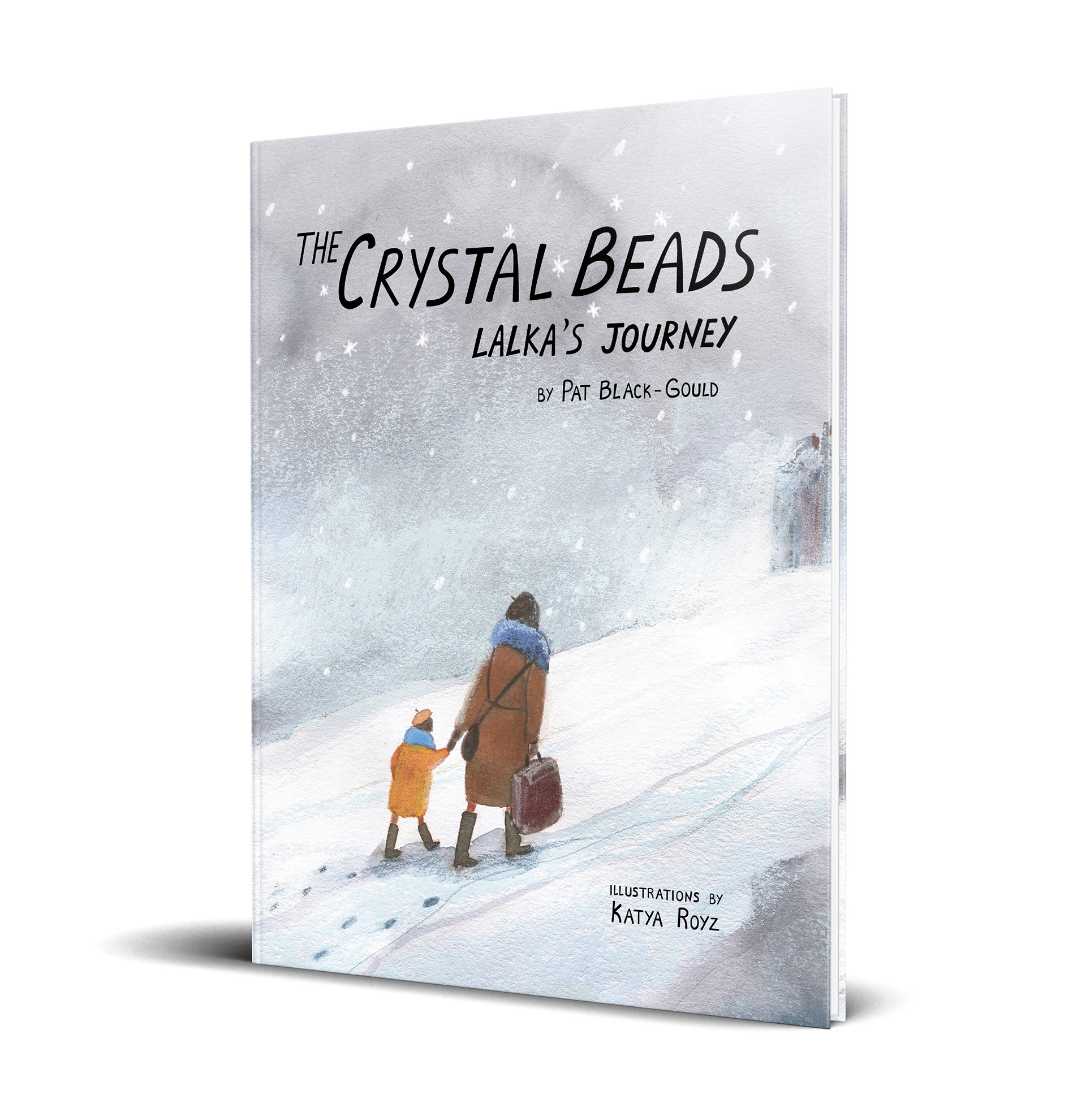 The Crystal Beads Lalka's Journey by Pat Black-Gould/ illustrations by Katya Royz