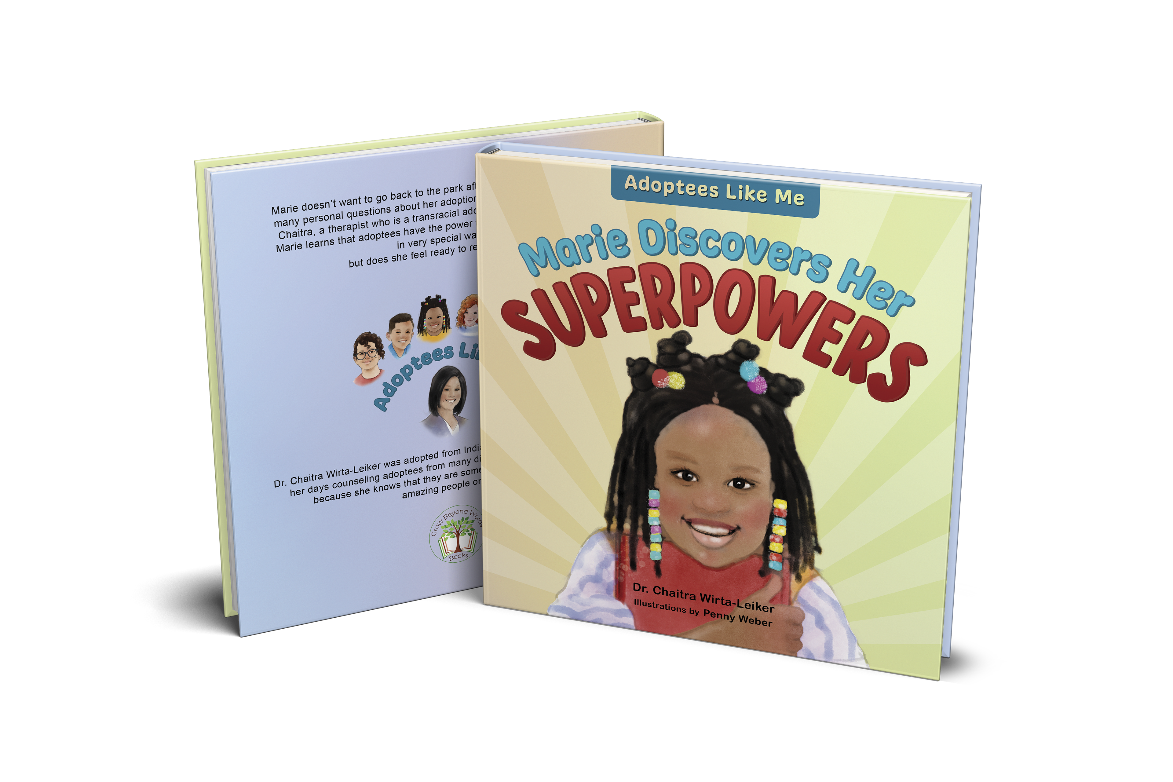 Marie Discovers Her Superpowers by Chaitra Wirta-Leiker/ Illustrations by Penny Weber