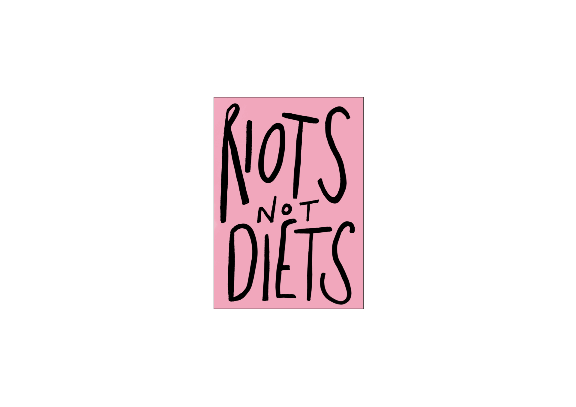 Riots Not Diets