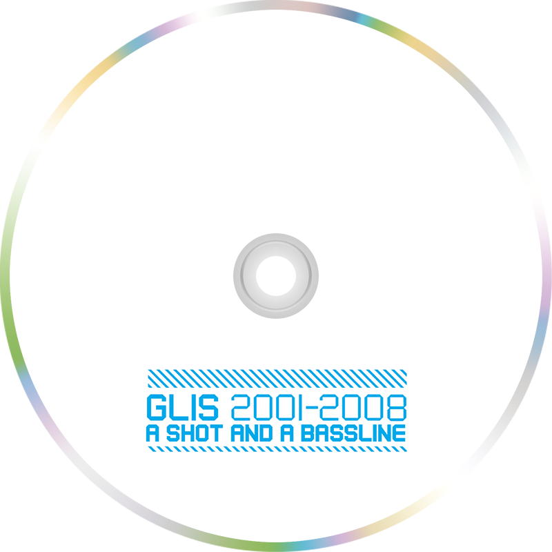Glis — A Shot and a Bassline disc
