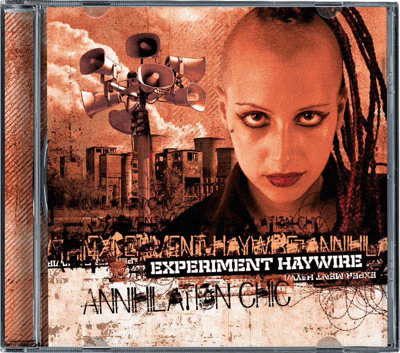 Experiment Haywire — Annihilation Chic cover