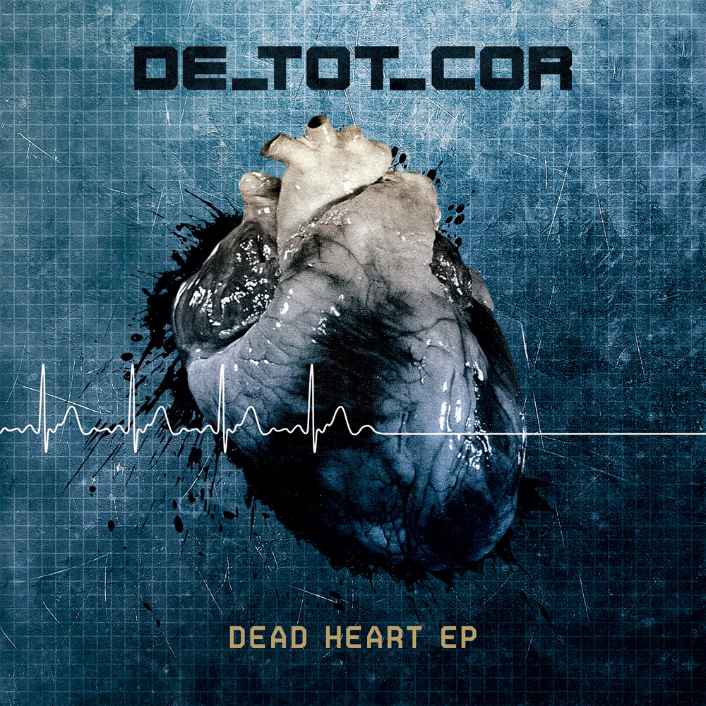De_Tot_Cor — Dead Heart EP