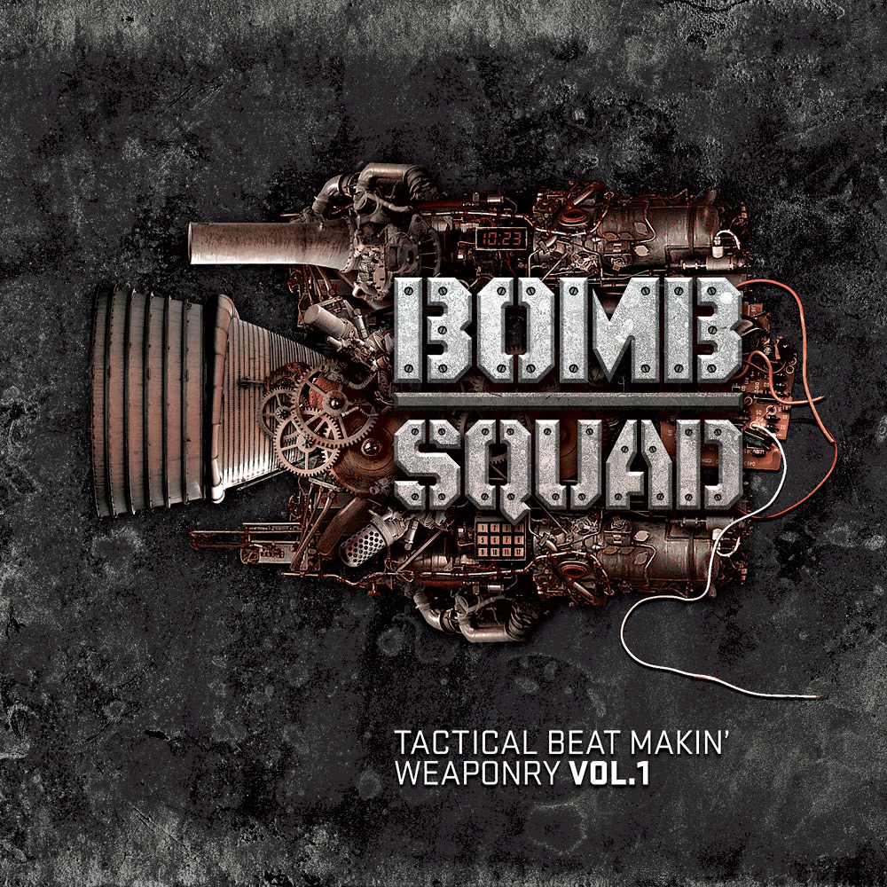 Bomb Squad — Tactical Beat Makin' Weaponry Vol.1