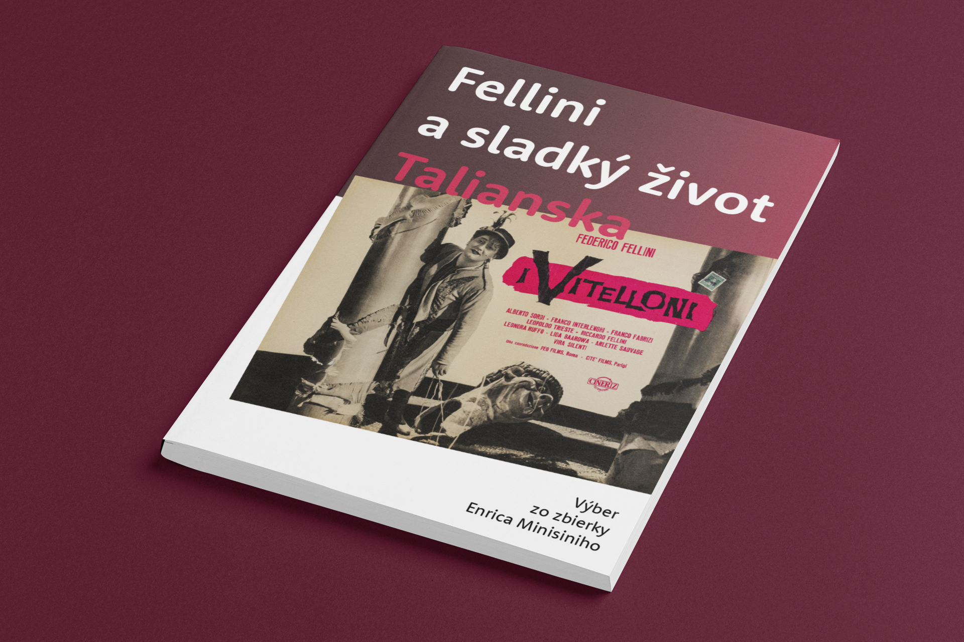La Dolce vita of Federico Fellini Exhibition catalogue, 2019