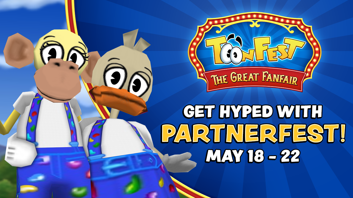 Get hyped with PartnerFest! - https://toontownrewritten.com/news/item/873/get-hyped-with-partnerfest