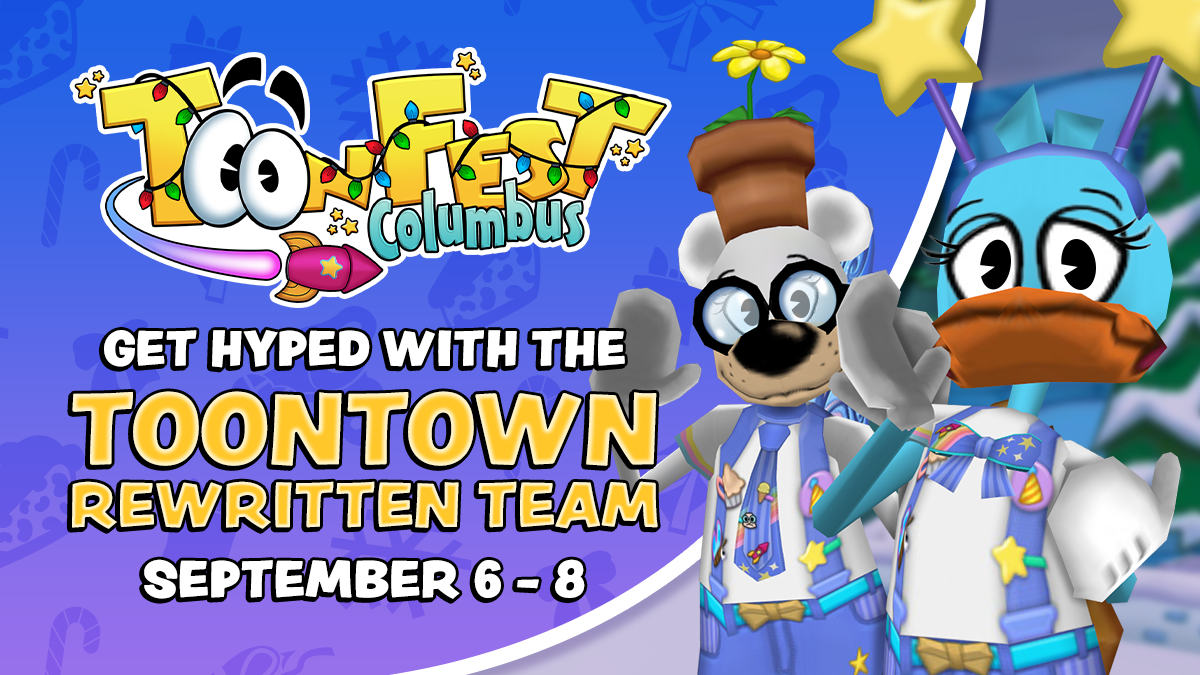 ToonFest Columbus: The HypeFest Warm-Up! - https://toontownrewritten.com/news/item/906/toonfest-columbus-the-hypefest-warm-up