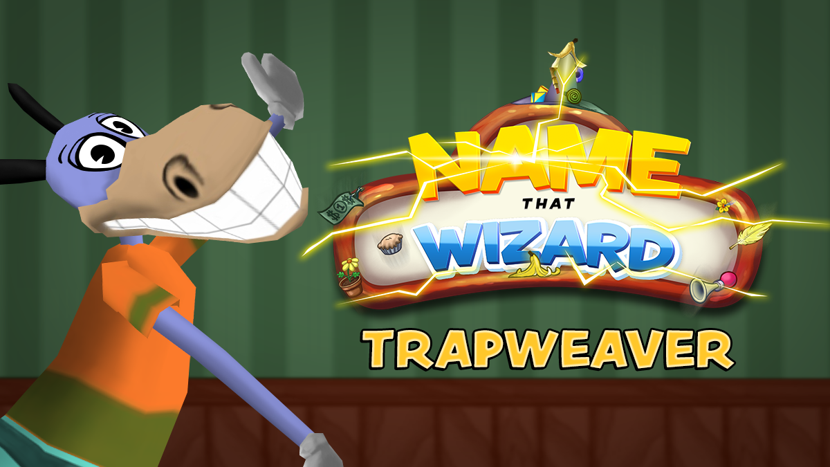Name That Wizard: Trapweaver! - https://toontownrewritten.com/news/item/981/name-that-wizard-trapweaver