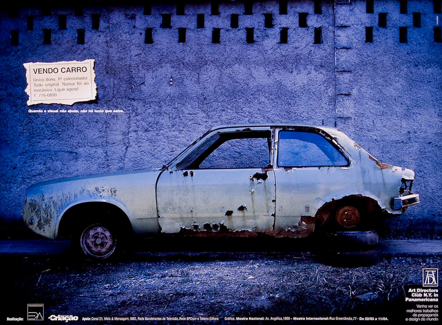 Client: Clube de Criação - Agency: Almap/BBDO - Art Director: Dedé Laurentino