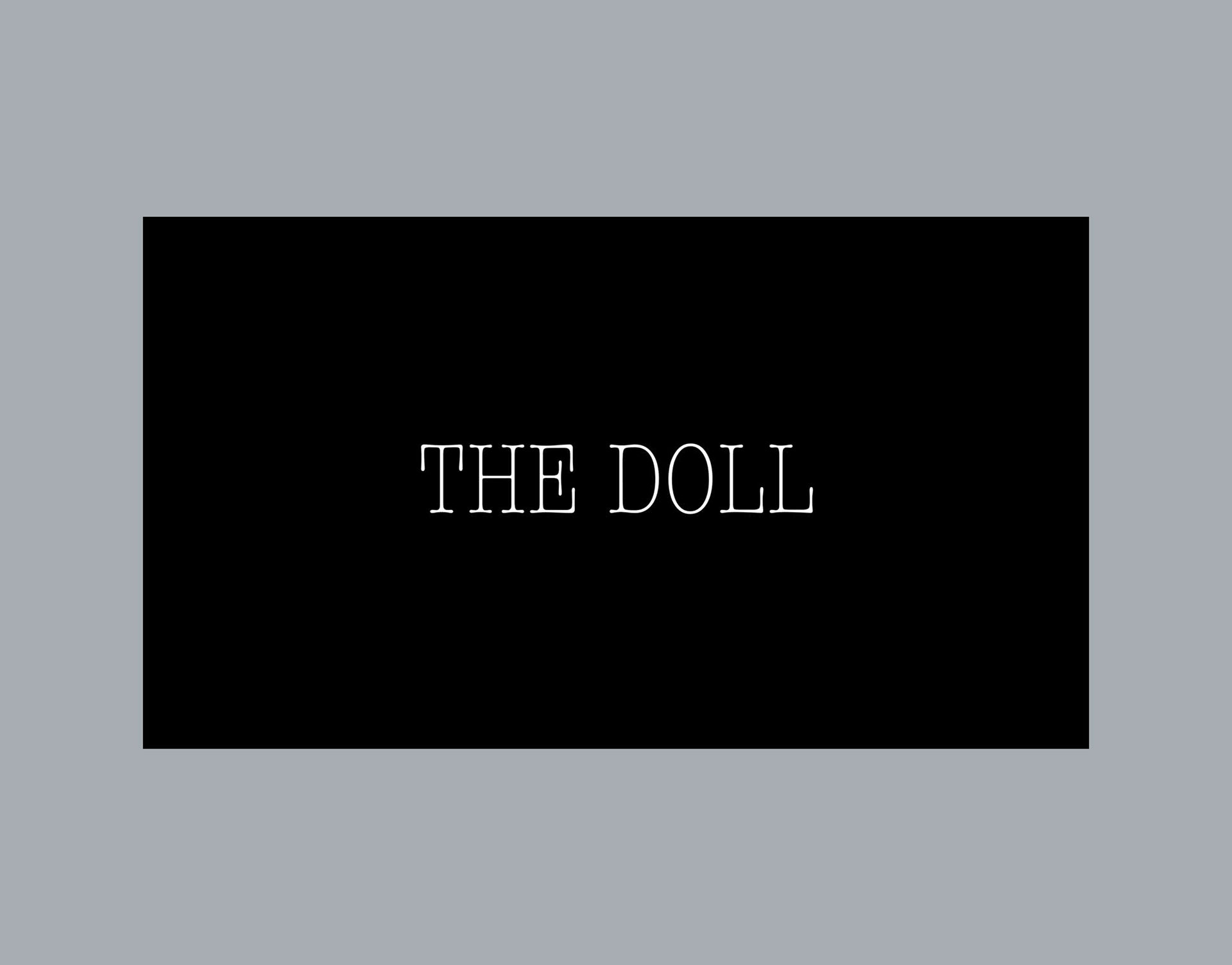 Short Film Title "The Doll"