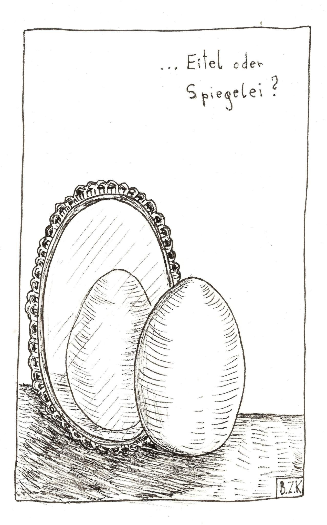"Eitel oder Spiegelei?" - Tusche auf Papier, 2022