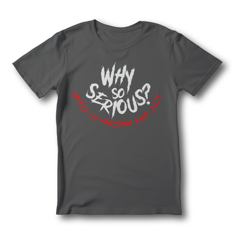 WHY SO SERIOUS`