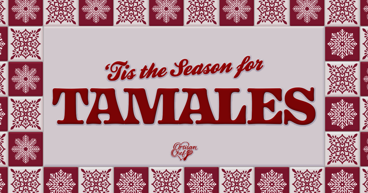 Tamales are a Christmas tradition at Artisan Chef, and I designed the Tamale ad to look like talavera tile on a big countertop in the spirit of the cuisine and the season.