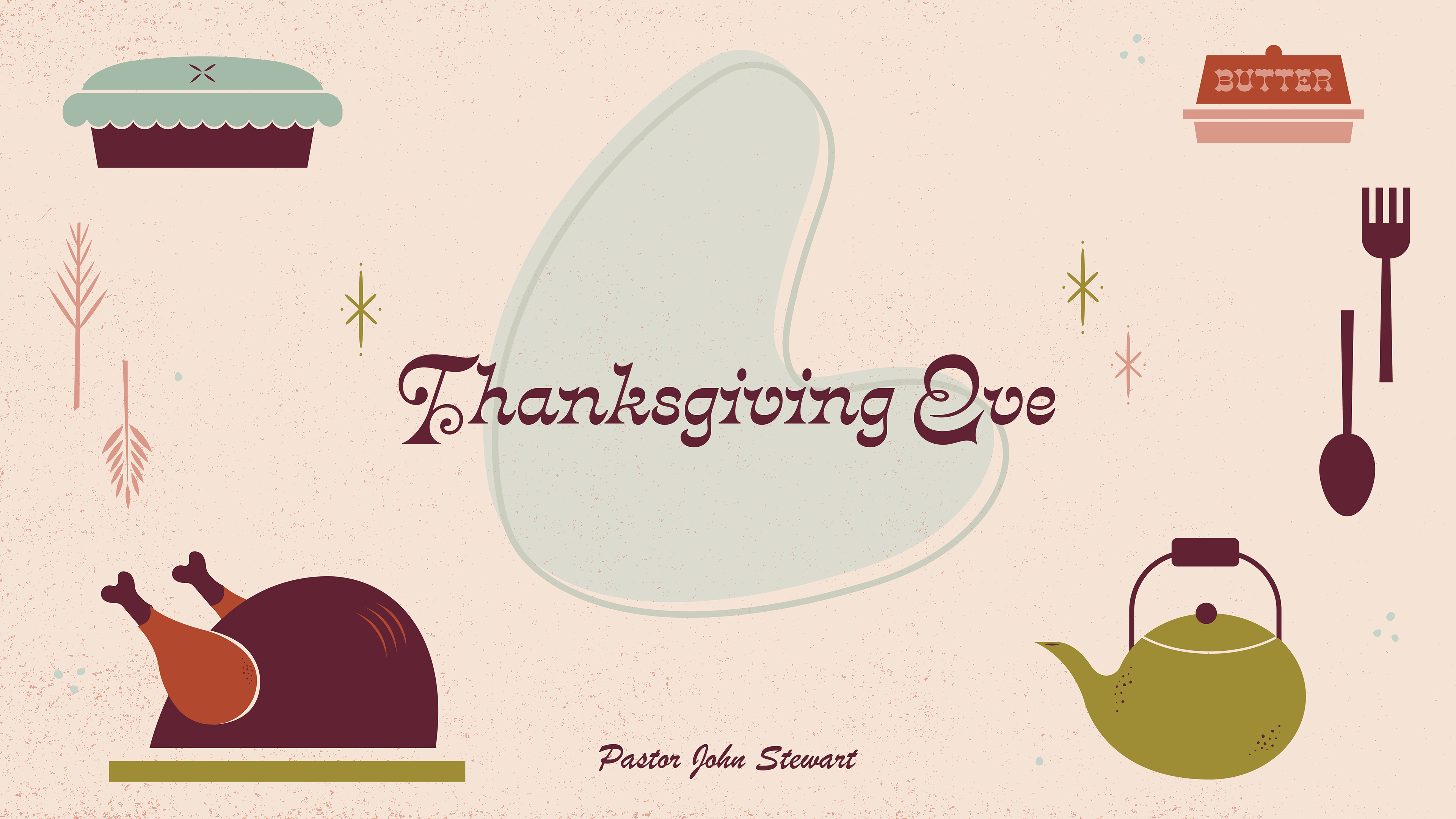 Thanksgiving Eve | Sermon Graphic