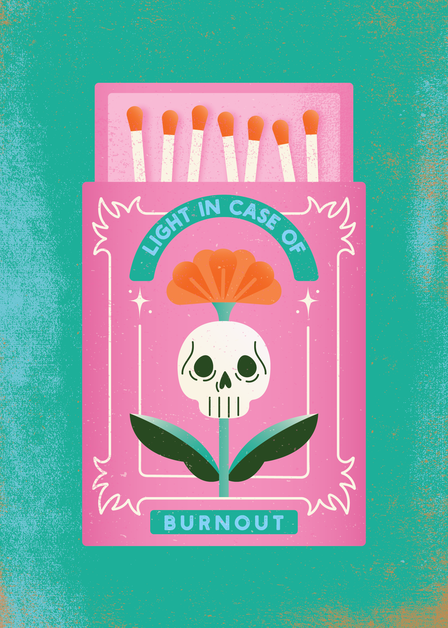 Light in Case of Burnout | Print