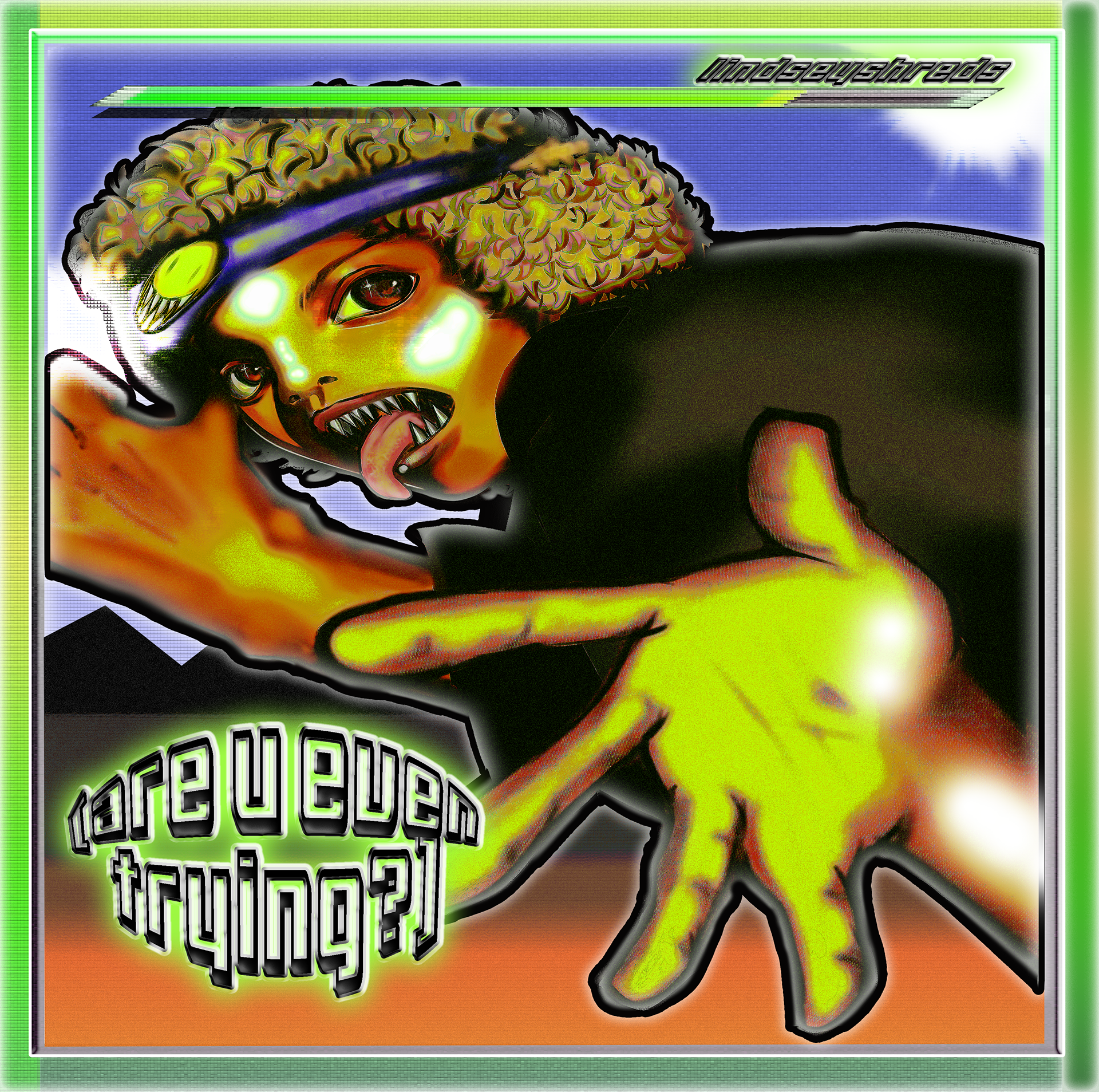 "ARE U EVEN TRYING?" ALBUM COVER FOR LINDSEYSHREDS (2024)