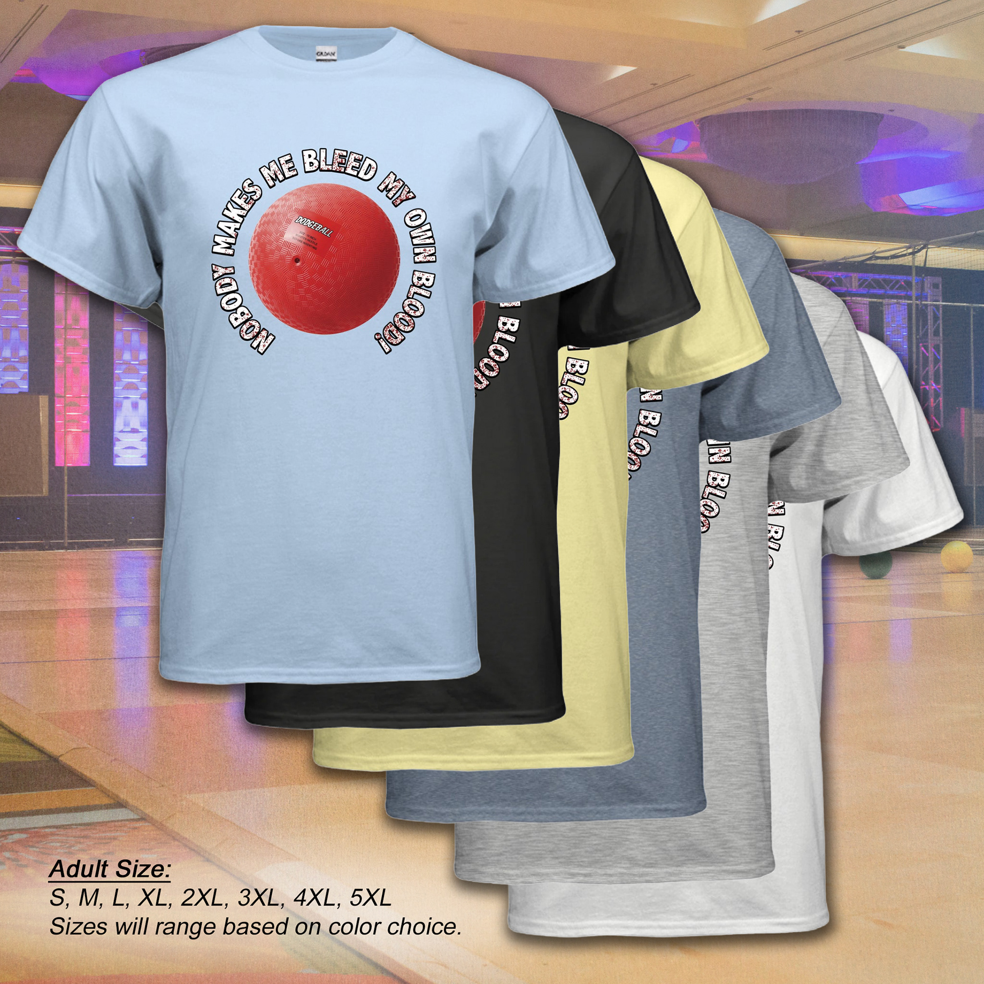 Dodgeball White Goodman T Shirt - Nobody Makes Me Bleed My Own Blood!