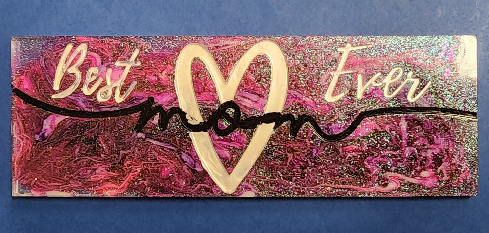 Best Mom Ever Plaque (Sold)