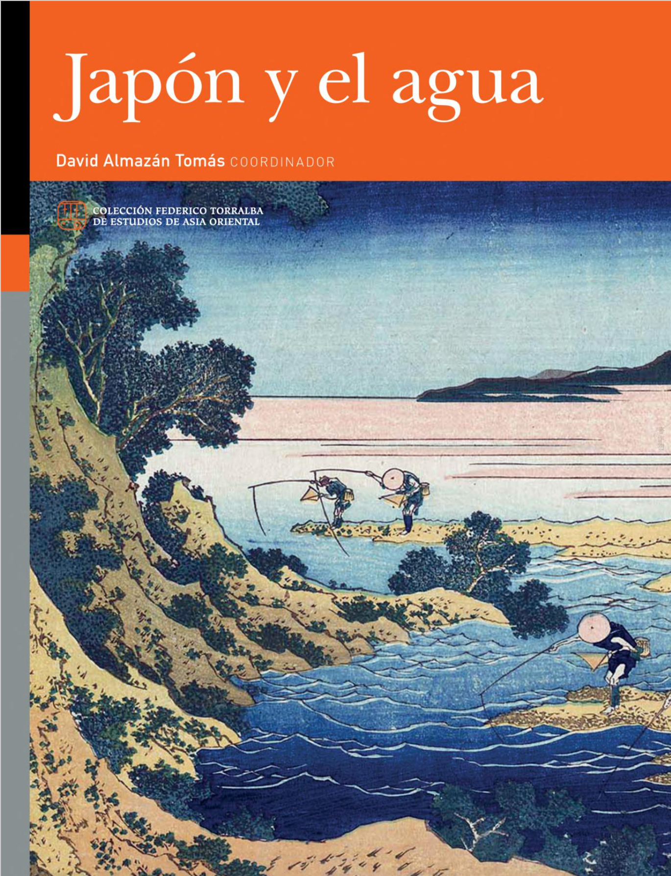 Japan and Water: Heritage Studies and Humanities It is published in Prensas de la Universided  Universidad Zaragoza
