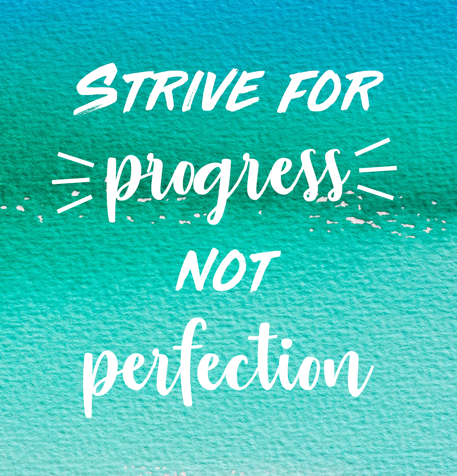 Progress Not Perfection