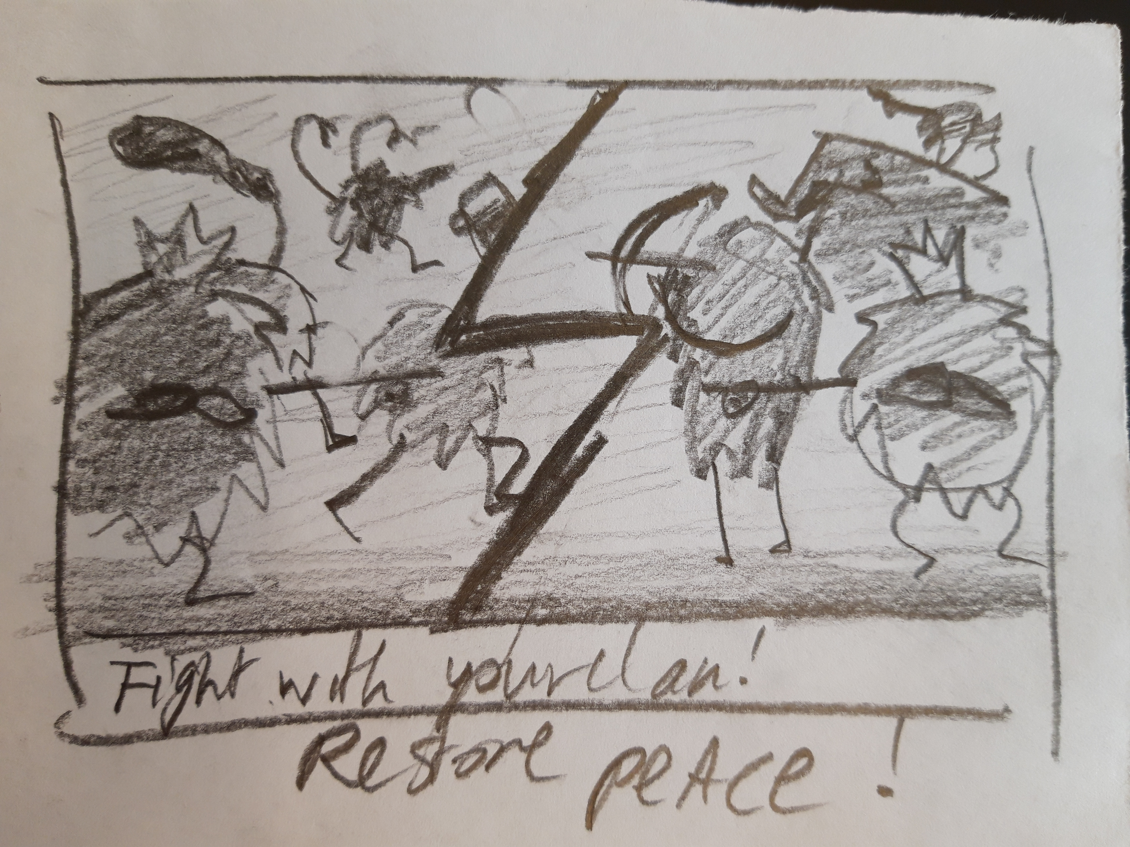 Fight with your clan, Restore peace!