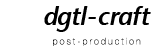 dgtl-craft.com | post-production